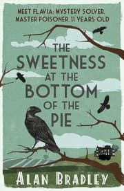Cover of The Sweetness at the Bottom of the Pie by Alan Bradley