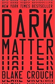 Cover of Dark Matter by Blake Crouch
