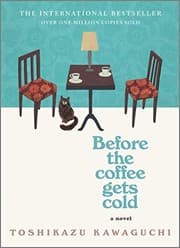 Cover of Before the Coffee Gets Cold by Toshikazu Kawaguchi