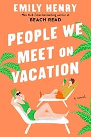 Cover of People We Meet on Vacation by Emily Henry
